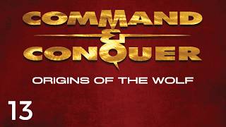 Lets Play Command & Conquer: Origins Of The Wolf #13 | Cyber Warfare