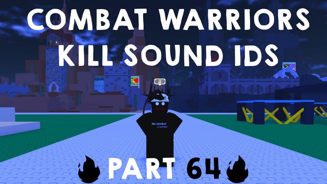 Top 5 BEST Kill Sound IDs in Combat Warriors (Roblox) 