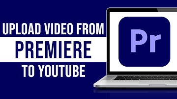 How To Upload Video From Premiere Pro Directly To YouTube (2024)