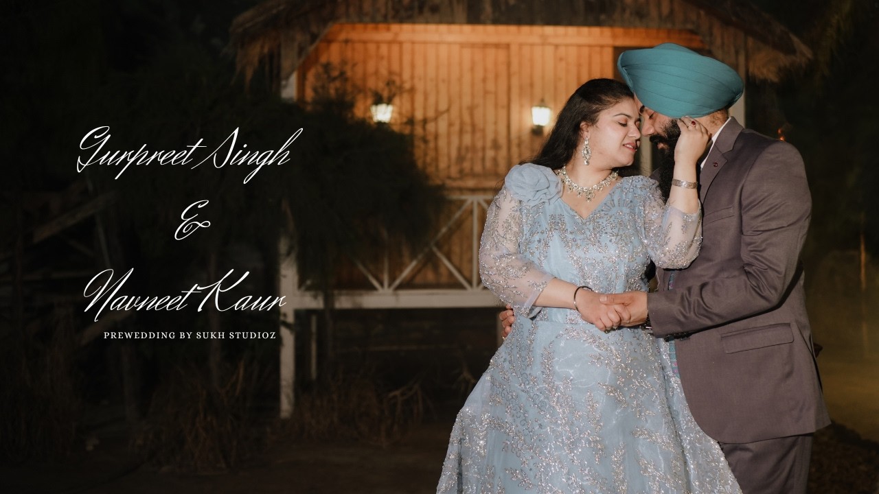 BEST PREWEDDING VIDEO 2026 | Gurpreet Singh & Navneet Kaur | Sukh Studioz M. 7888 58 4797
