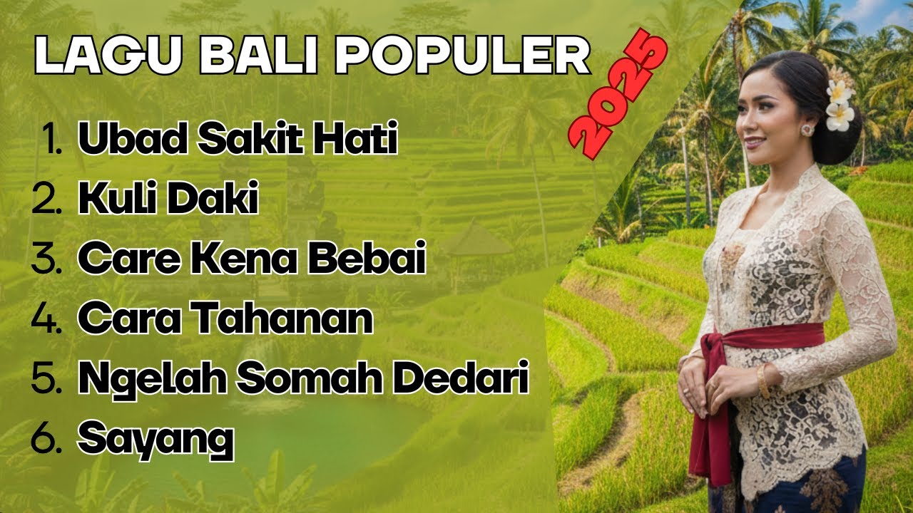Lagu Bali Populer Terbaru & Hits | Ubad Sakit Hati, Kuli Daki, Care Kena Bebai, Ngelah Somah Dedari