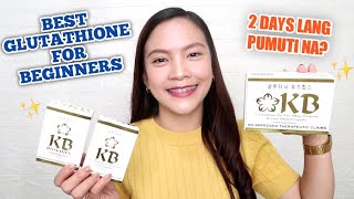 PINAKA EFFECTIVE AT MURANG GLUTATHIONE CAPSULE | KB GLUTATHIONE | 2 days lang pumuti na?