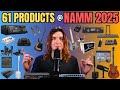 61 AWESOME Pieces Of Gear At NAMM 2025