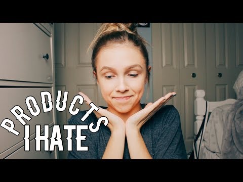 Products I HATE - Products I HATE