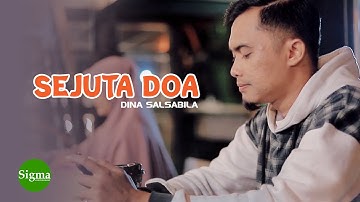 SIGMA ROMANTIC NASHEED 4 - Sejuta Doa (DINA SALSABILA)