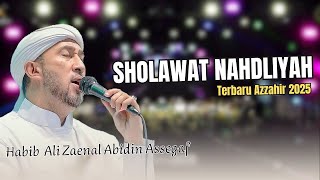 SHOLAWAT NAHDLIYAH TERBARU MAJELIS AZZAHIR | FULL LIRIK ARAB