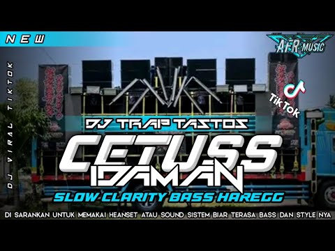 DJ CETUSS IDAMAN TERBARU BASS HOREG BY AFR MUSIC PRODACTION