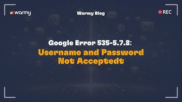 Google Error 535-5.7.8: Username and Password Not Accepted