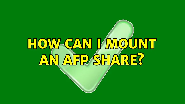 Ubuntu: How can I mount an AFP share?