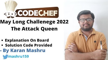 Codechef May Long 2022 | The Attack Queen Solution | Editorial | Explanation + Code | QUEENATTACK