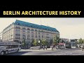 The  History of Architecture in Berlin