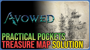 Practical Pockets Treasure Map Solution Avowed
