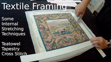 Textile Framing - Internal Stretching Techniques