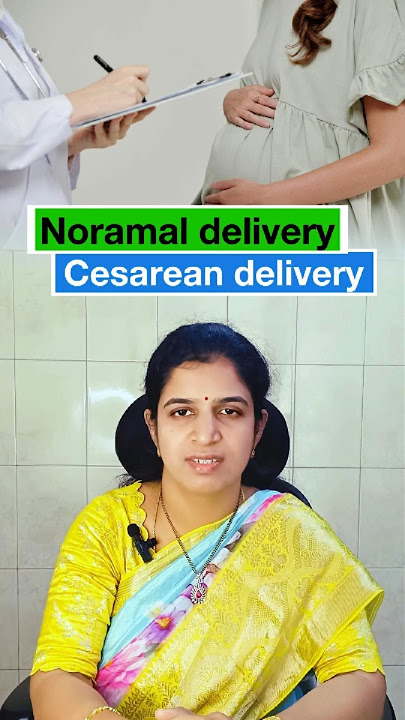 Normal delivery or caesarean section
