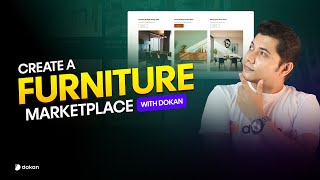 Build Your Own Furniture Marketplace with Dokan | Start Selling Furniture Online Build Your Own Furniture Marketplace with Dokan | Start Selling Furniture Online