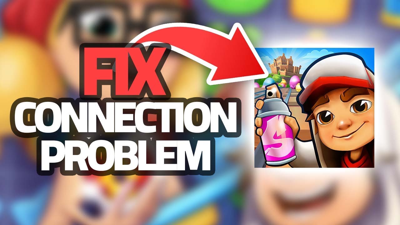 How To Fix Subway Surfers App Connection Problem | Step By Step - YouTube