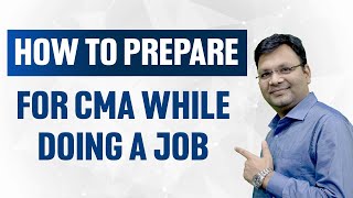 How to Prepare for CMA While Doing a Job | SJC Institute screenshot 4