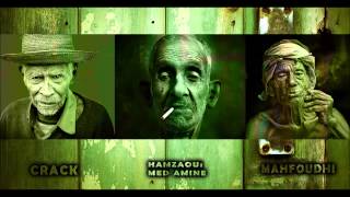 CRACK & Hamzaoui Med Amine & MAHFOUDHI    تــي خلّونـــي