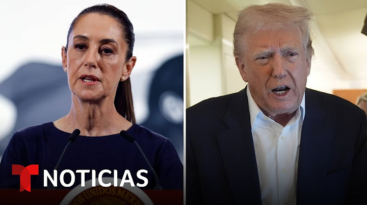 Así responde Sheinbaum tras Trump decir que le tiene "miedo" a los carteles | Noticias Telemundo