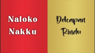 Naloko Nakku ( Dekapan Rindu ) | Cover Muhammad Alifi | Terjemahan Lagu Makassar