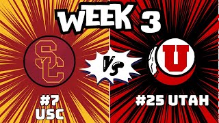 FTB-CP: #7 USC vs #25 Utah - Week 3