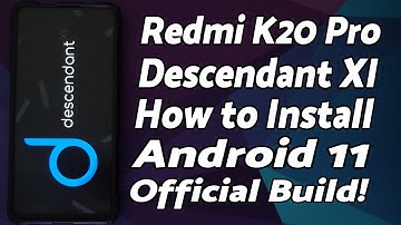 Redmi K20 Pro | Install Official Descendant XI | Android 11 | Xiaomi Mi 9T Pro | Detailed 2021 Guide