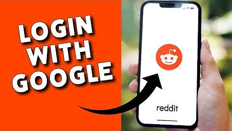 How to Login with Google in Reddit 2025?