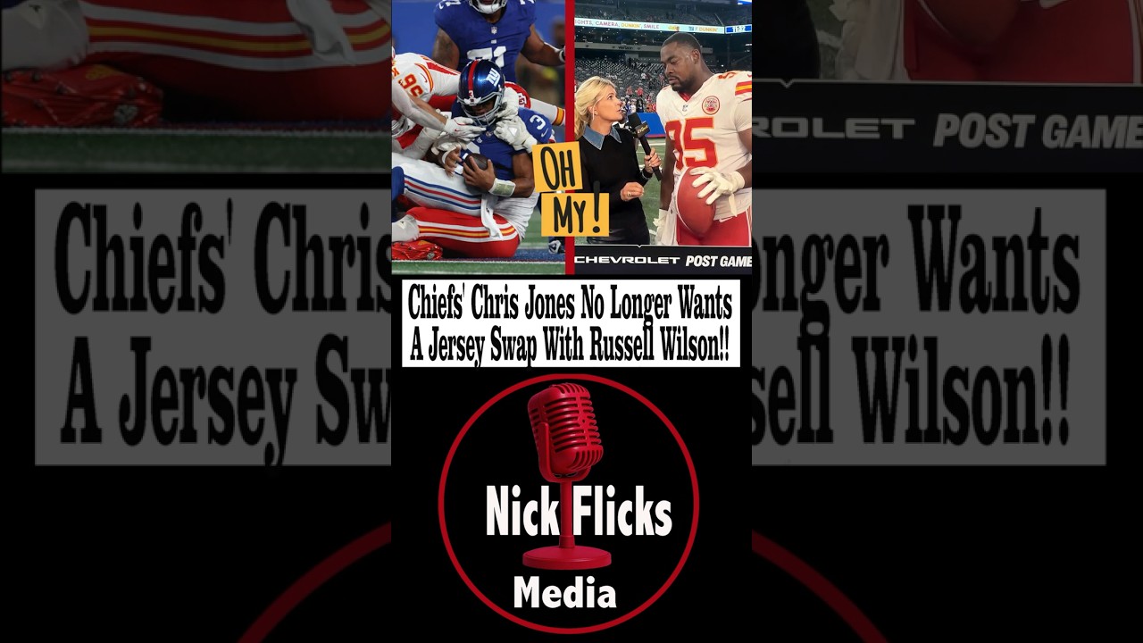 Chiefs' Chris Jones No Longer Wants A Jersey Swap With Russell Wilson!