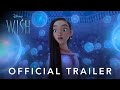 Wish  official trailer