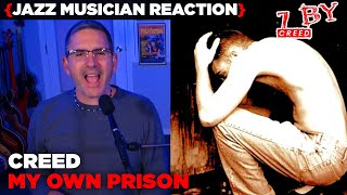 Jazz Musician REACTS | Creed - My Own Prison | 7 BY | MUSIC SHED EP343