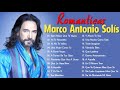 MARCO ANTONIO SOLIS PURO 30 ÉXITOS ROMÁNTICOS INOLVIDABLES - MARCO ANTONIO SOLIS SUS MEJORES EXITOS