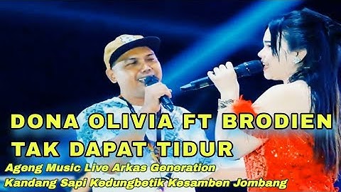 TAK DAPAT TIDUR - DONA OLIVIA FT BRODIEN AGENG MUSIC LIVE ARKAS GENERATION KANDANG SAPI KESAMBEN JMB