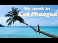My week in Koh Phangan 2021🌊