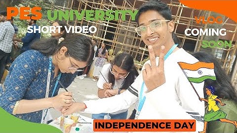 PES University Independence day celebration🇮🇳||15th August||Bangalore||short video|Vlog coming soon.
