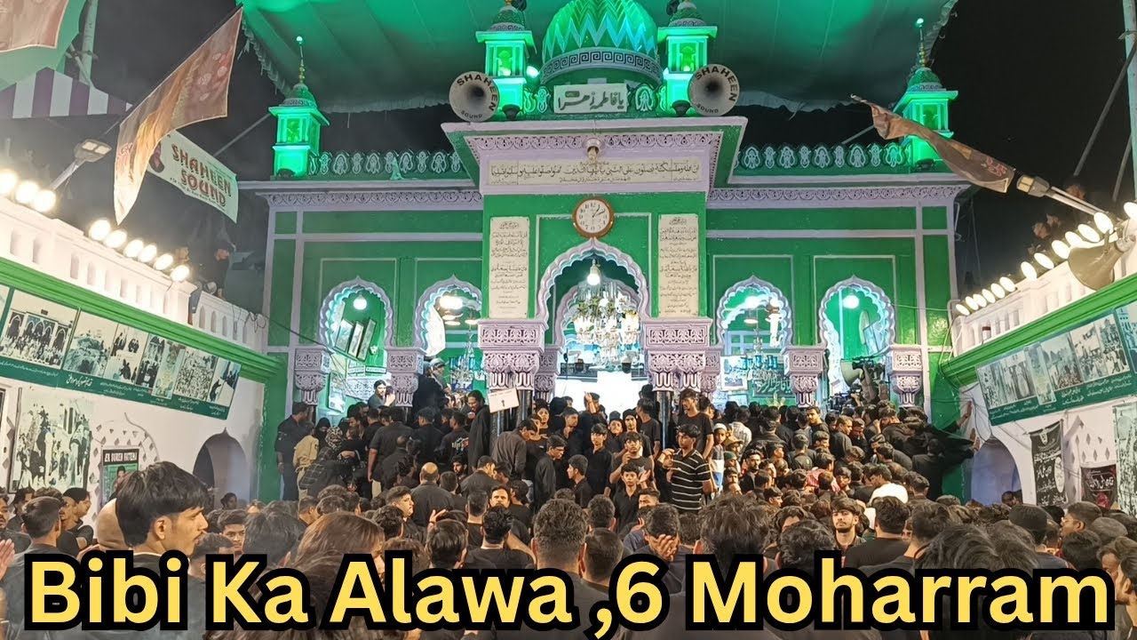 Bibi ka Alawa 6th.Moharram 1447(2025) @ Hyderabad TS. India. 
