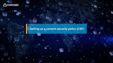 Setting up a content security policy (CSP)