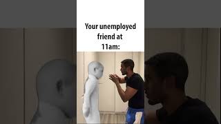 share with your unemployed friend