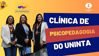 🎙️ PODCAST DIALOGANDO COM A PSICOPEDAGOGIA – EP #01 | Clínica de Psicopedagogia do UNINTA
