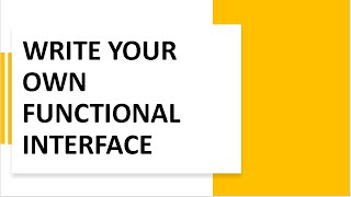 MOST IMPORTANT INTERVIEW QUESTION || WRITE YOUR OWN FUNCTIONAL INTERFACE #javainterviewquestion