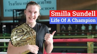 Smilla Sundell: ONE Championship Champ Life