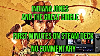Indiana Jones and The Great Circle on Steam Deck. First Minutes