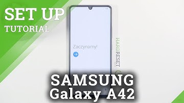 How to Set Up SAMSUNG Galaxy A42 – Activate & Configure