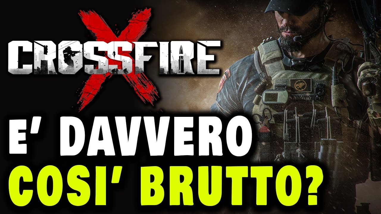 E' DAVVERO COSI' BRUTTO ? CROSSFIRE X Gameplay ITA - YouTube