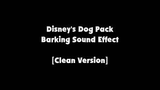 Disneys Dog Pack Barking SFX [Clean Version]