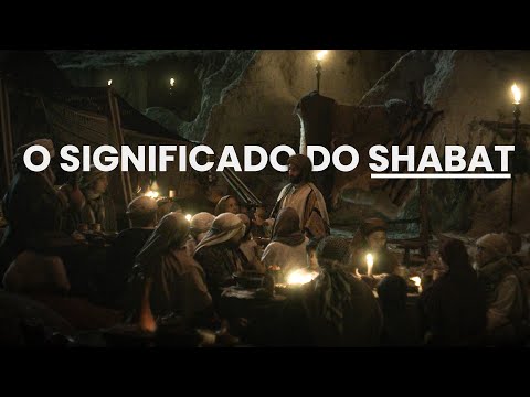 QUAL O VERDADEIRO SIGNIFICADO DO SHABAT?