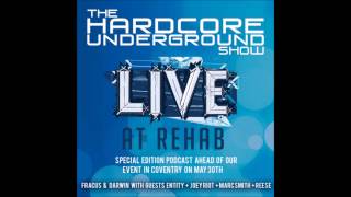 The Hardcore Underground Show - Rehab Special | May 2014