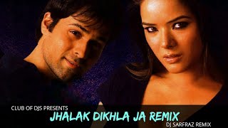 Jhalak Dikhla Ja (Remix) | DJ Sarfraz | Himesh Reshammiya | Emraan Hashmi | Club Of DJs Resimi