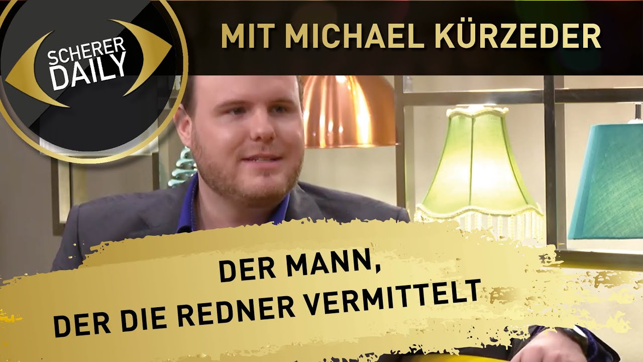 Der Mann Der Die Redner Vermittelt I Hermann Scherer Mit Michael Kurzeder Youtube