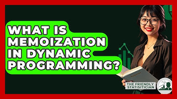 What Is Memoization In Dynamic Programming? - The Friendly Statistician