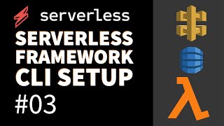 Serverless Framework  Introduction and CLI Setup #03